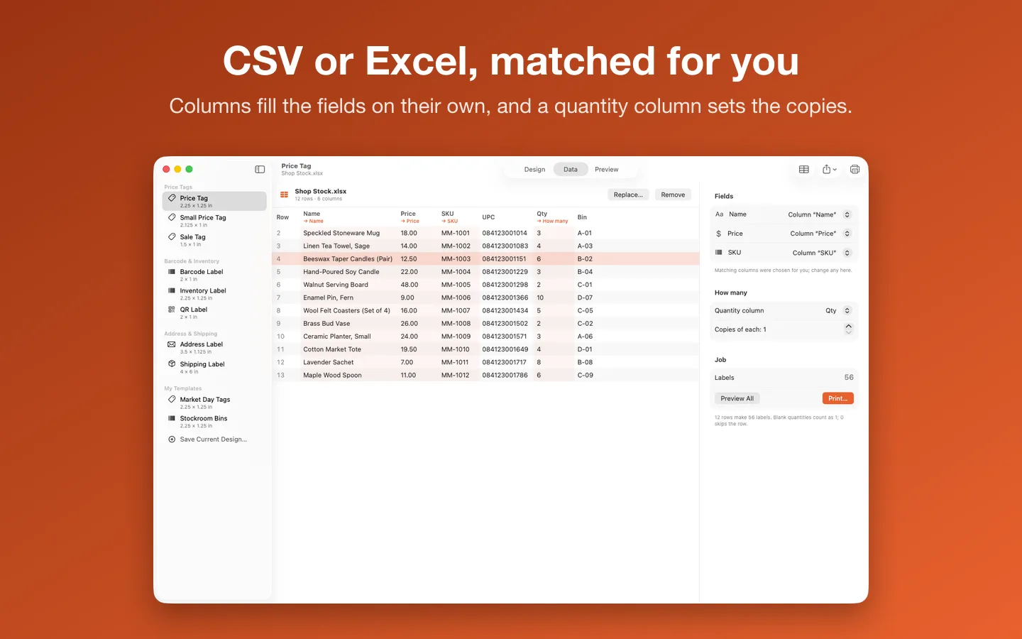 A spreadsheet imported, with each column matched to a field on the label and a quantity column