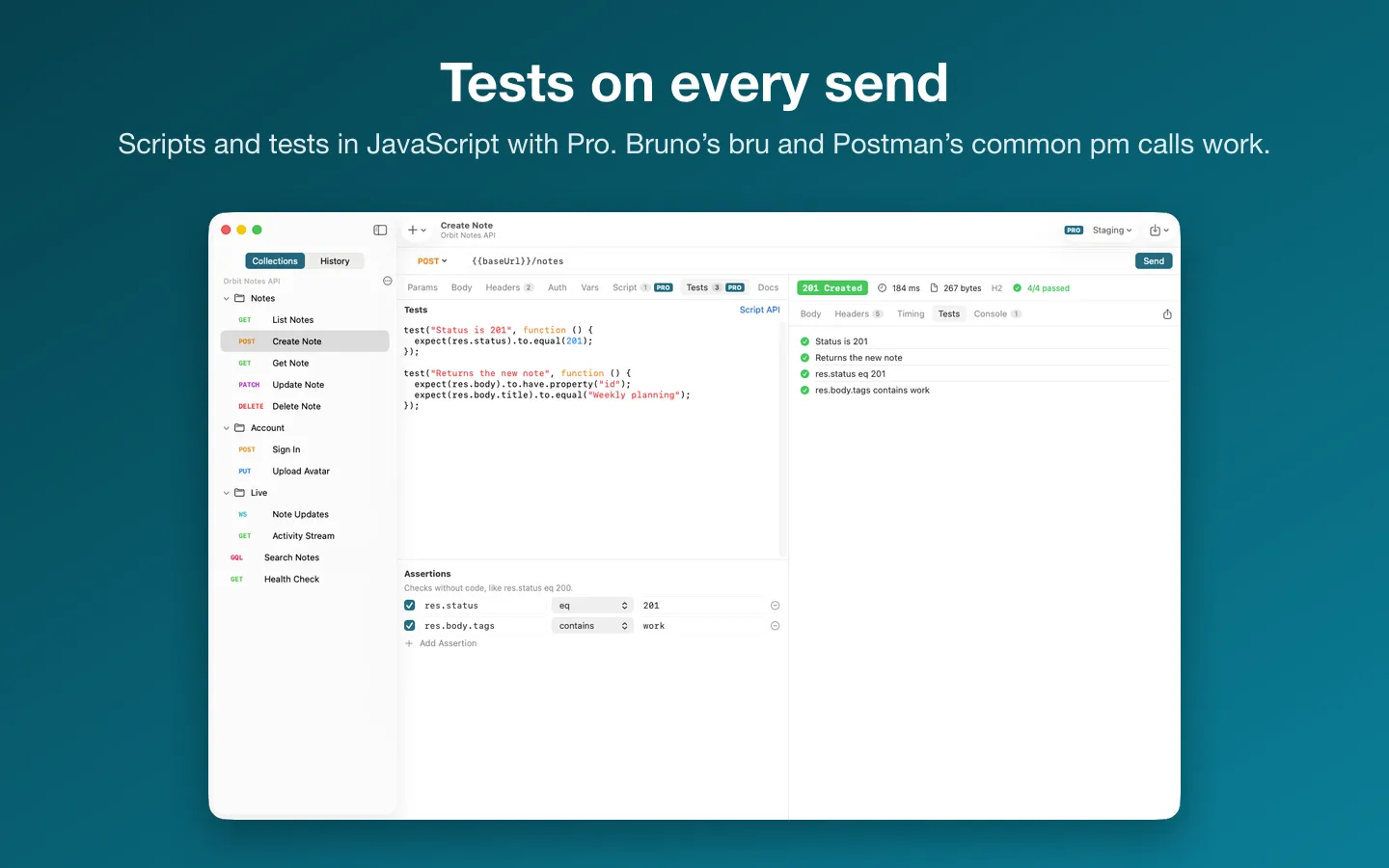 Tests that run on every send, with their results next to the response